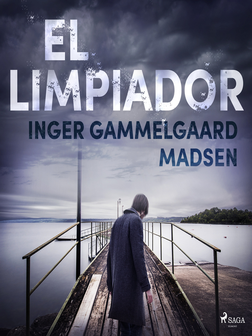 Title details for El limpiador by Inger Gammelgaard Madsen - Available
